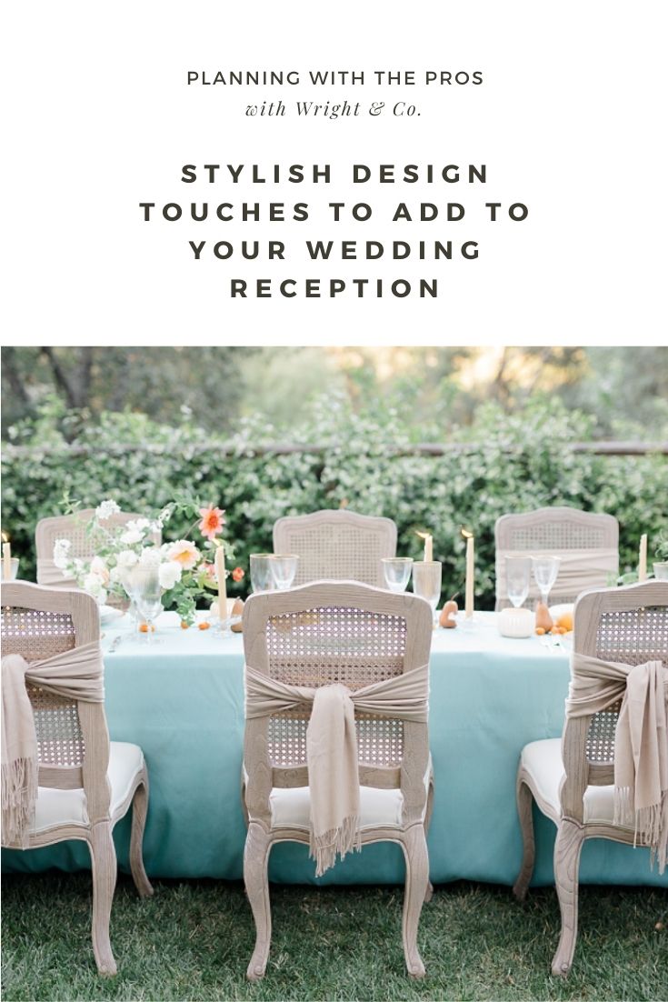 Stylish Design Touches To Add To Your Wedding Reception